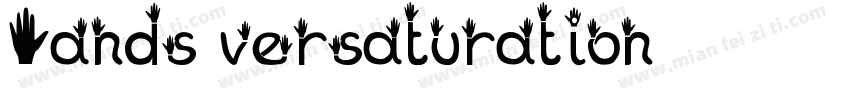Hands Oversaturation字体转换